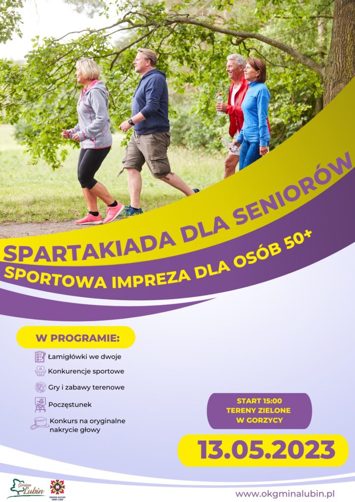 plakat na imprezę pn. spartakiada dla seniorów gminy lubin w terminie 13.05.2023 r. o godzinie 15:00 w Gorzycy
