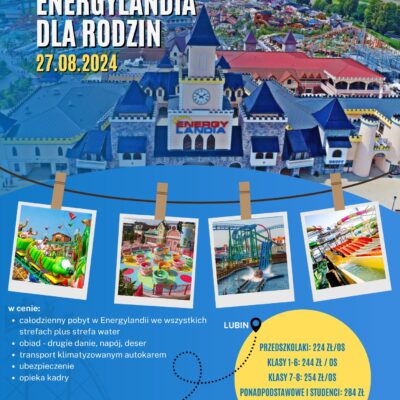 Plakat wycieczki do Energylandii w dniu 27 sierpnia. Cena wyjazdu od 224 zł do 314 zł w zależności od wieku uczestnika