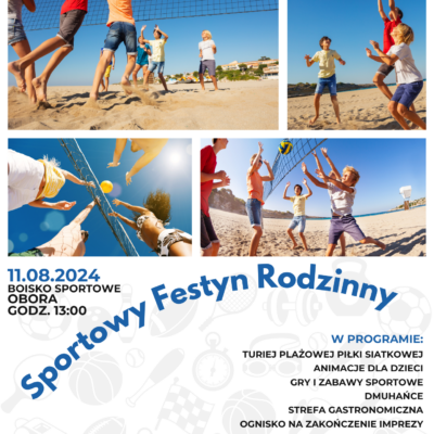 Sportowy Festyn Rodzinny w Oborze w dniu 11.08 od godz. 13.00 na boisku sportowym. Turniej piłki, plażowej, atrakcje dla dzieci, ognisko