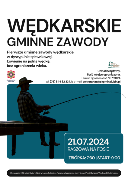 Zawody Wędkarskie plakat z wędkarzem Zbiórka 7:30 Start 9:00 Niedziela 21.07.2024r. Raszowa na FOSIE